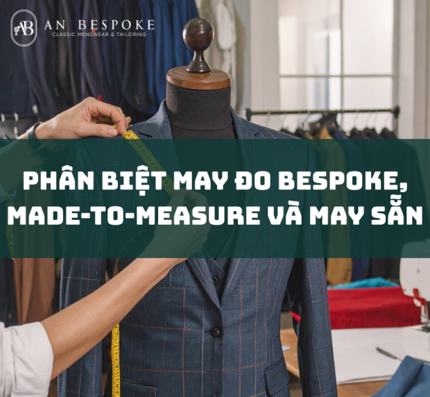 su-khac-biet-giua-may-do-bespoke-made-to-measure-va-may-san