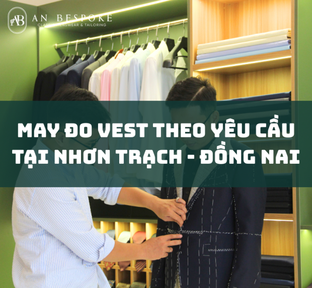 may-do-vest-may-au-phuc-theo-yeu-cau-tai-nhon-trach-dong-nai-tao-nen-phong-cach-rieng-cho-quy-ong